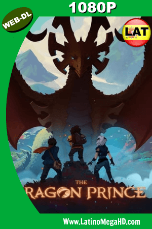 Príncipe de los dragones (Serie de TV) (2018) Temporada 1 Latino WEB-DL 1080P ()